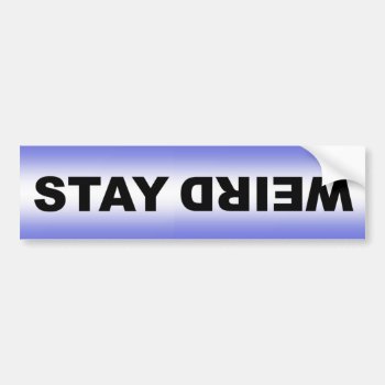 Stay Weird. Upside Down Funny Odd Different Decal by Stickies at Zazzle