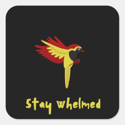 Stay Whelmed Square Sticker