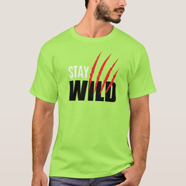  Stay Wild Adventure Nature Quote T-Shirt (Front)