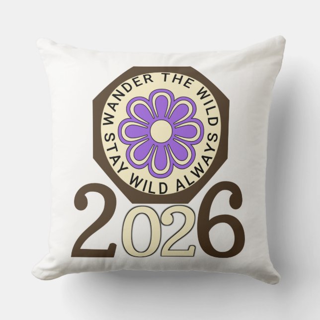 Stay Wild Always 2026 Retro Flower Design Throw Pi Pillow (Front)