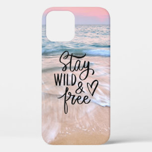 Stay Wild And Free   Beach Photography Quote iPhone 12 Case