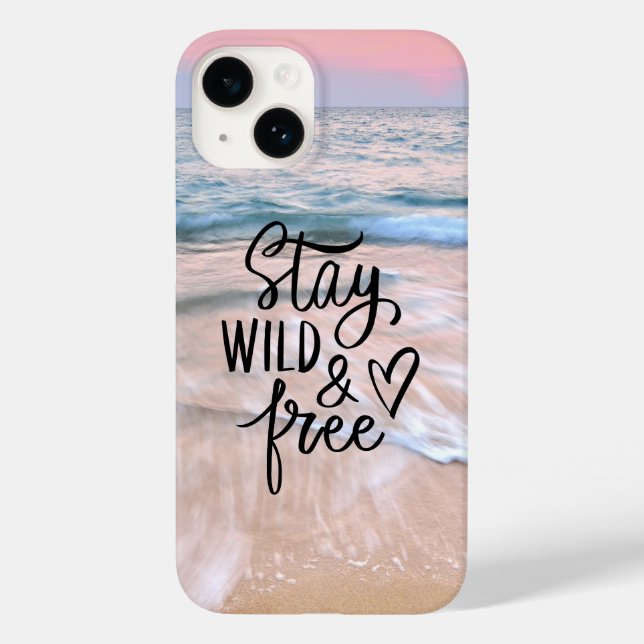 Stay Wild And Free | Beach Photography Quote Case-Mate iPhone Case (Back)