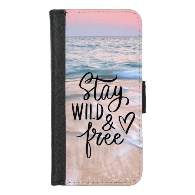 Stay Wild And Free | Beach Photography Quote iPhone Wallet Case (Front)