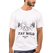 Stay Wild and Free