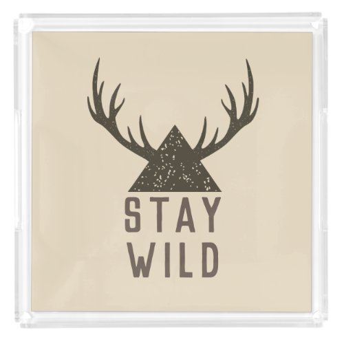 Stay Wild Antlers Typography Acrylic Tray