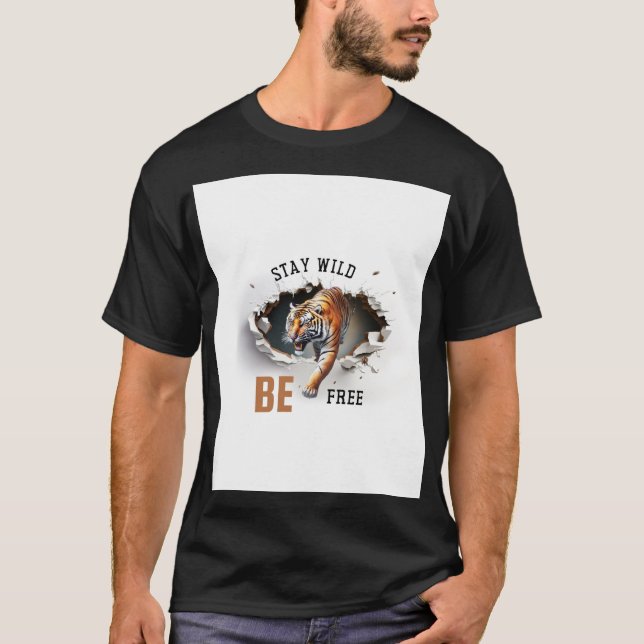 Stay Wild Be Free T-Shirt (Front)