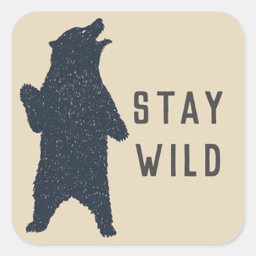 Stay Wild Bear Silhouette Square Sticker