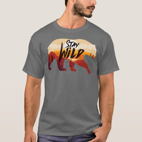 Stay Wild Bear T_Shirt