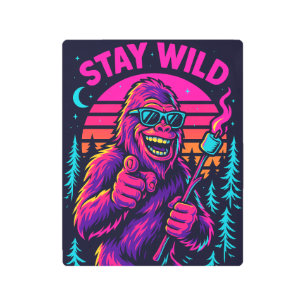 Stay Wild Bigfoot Metal Print