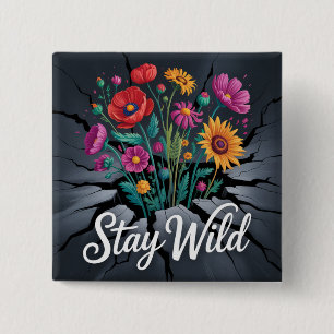 Stay Wild Button