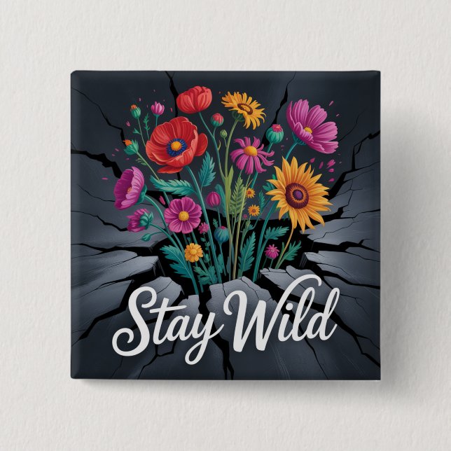 Stay Wild Button (Front)