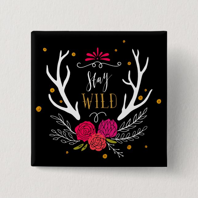 Stay Wild Button (Front)