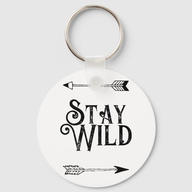 Stay wild Button Keychain (Front)