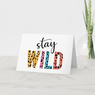 Stay Wild Card