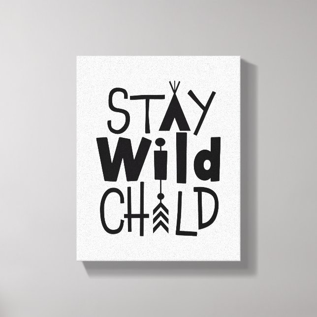 Stay Wild Child Canvas Print (Front)
