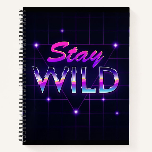Stay Wild Cool Retro 80s Vaporwave Notebook (Front)