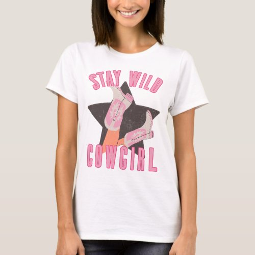 Stay Wild Cowgirl T_Shirt