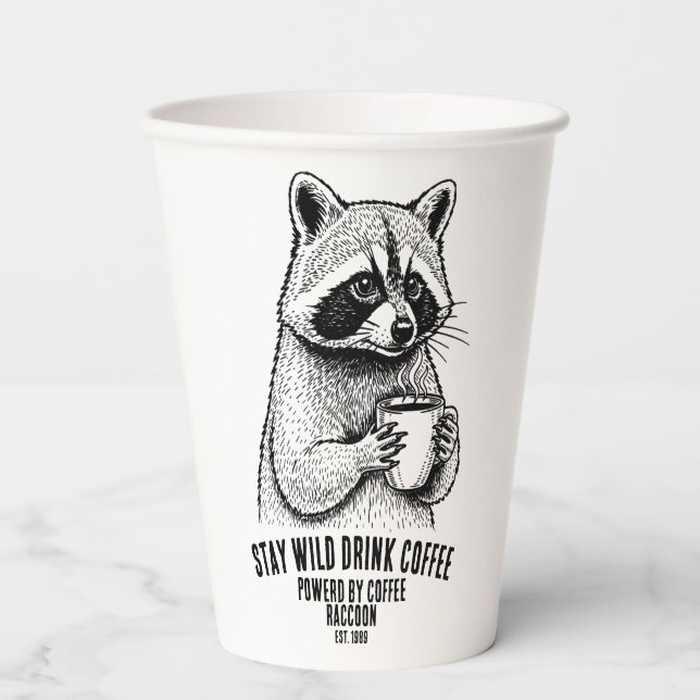 Stay Wild Drink Coffee -Funny Coffee lover Custom Paper Cups (Front)