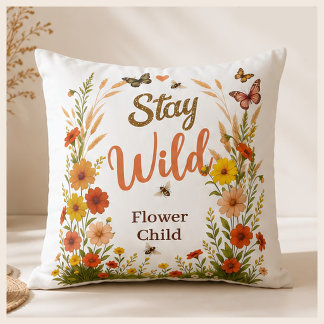 Stay Wild Flower Child Boho Floral Double-sided Throw Pillow