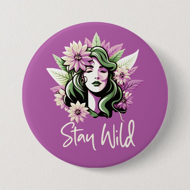 Stay Wild Flower Child  Button (Front)