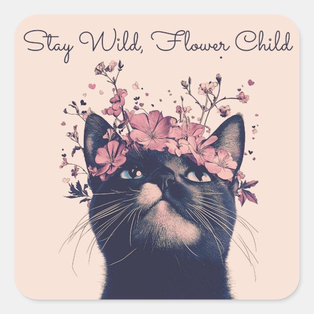 Stay Wild, Flower Child Cat Floral Boho Square Sticker (Front)