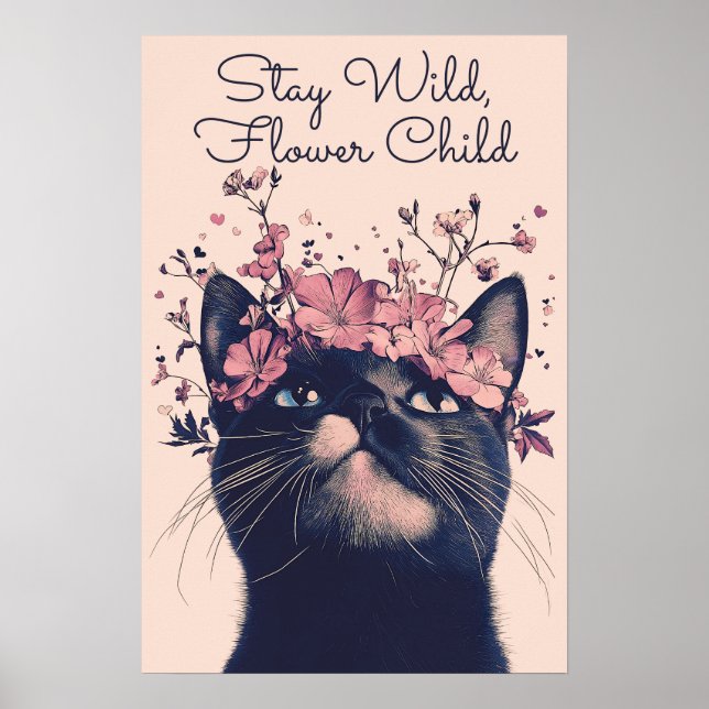 Stay Wild, Flower Child Cat Floral Matte Poster (Front)