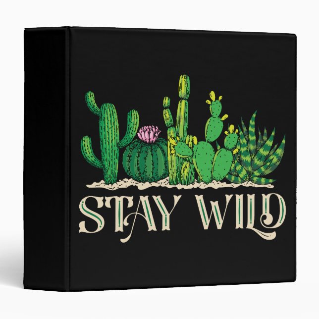 Stay Wild Funny Cactus 3 Ring Binder (Front/Spine)