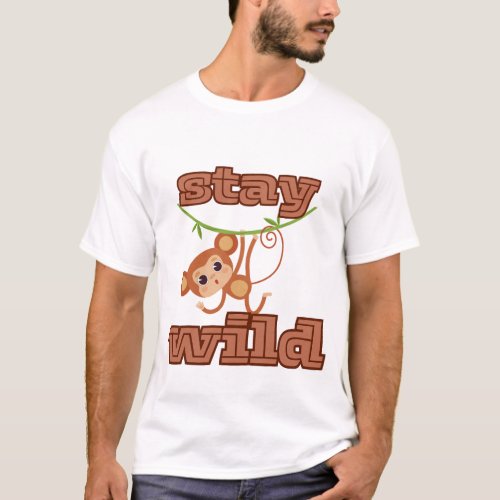 stay wild funny teecute Pet monkey T_Shirt