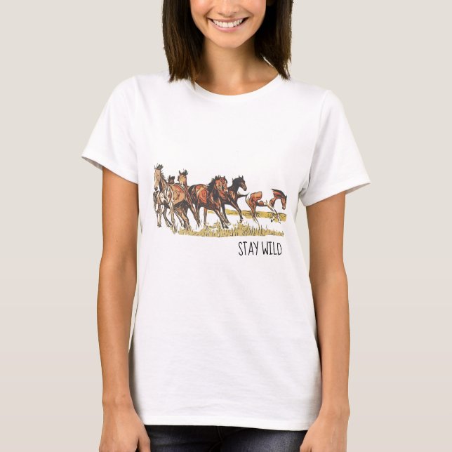 Stay Wild Horse T-Shirt (Front)