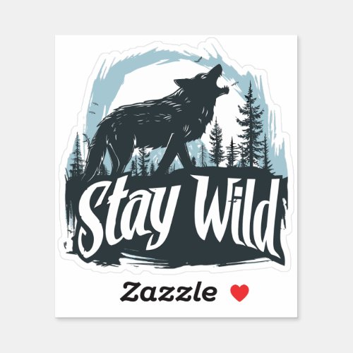Stay Wild Howling Wolf and Moon Sticker