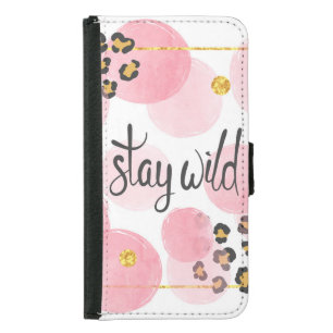 Stay wild, leopard print, pink circles samsung galaxy s5 wallet case
