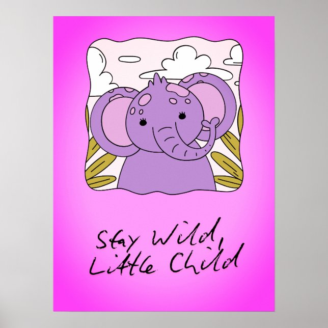 Stay Wild Little Child Nursery Wall Art Print (Front)