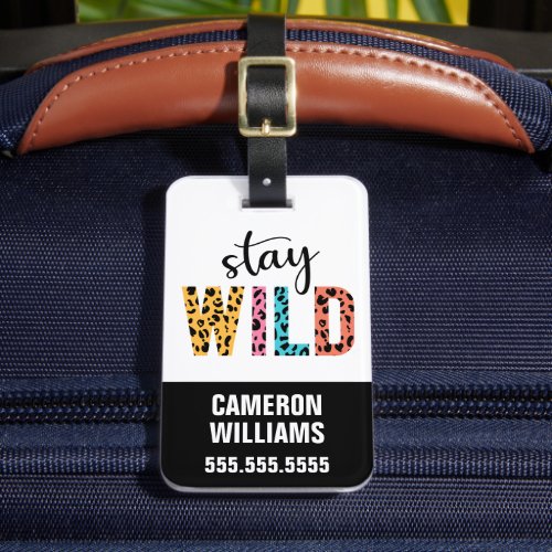 Stay Wild Luggage Tag