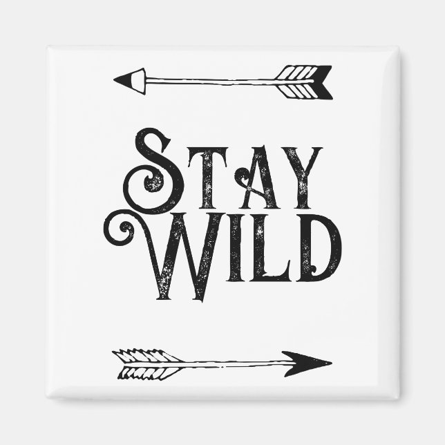 Stay wild magnet (Front)