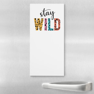 Stay Wild Magnetic Notepad
