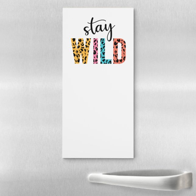 Stay Wild Magnetic Notepad (In Situ)