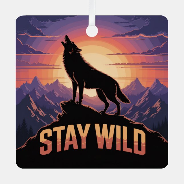 Stay Wild Metal Ornament (Front)