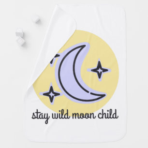 Stay wild moon child baby blanket