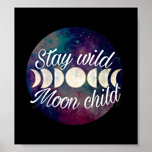 Stay Wild Moon Child badge product line GeminiMoon Poster