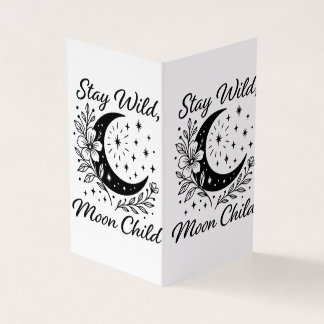 Stay Wild, Moon Child Black & White Celestial Flor Business Card