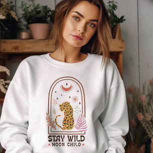 Stay Wild Moon Child Boho Inspiration Quote Sweatshirt