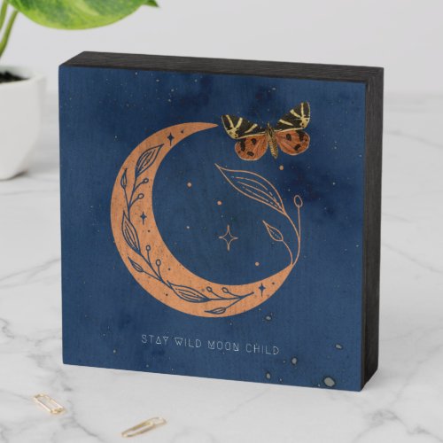 Stay Wild Moon Child Butterfly Boho Quote Wooden Box Sign