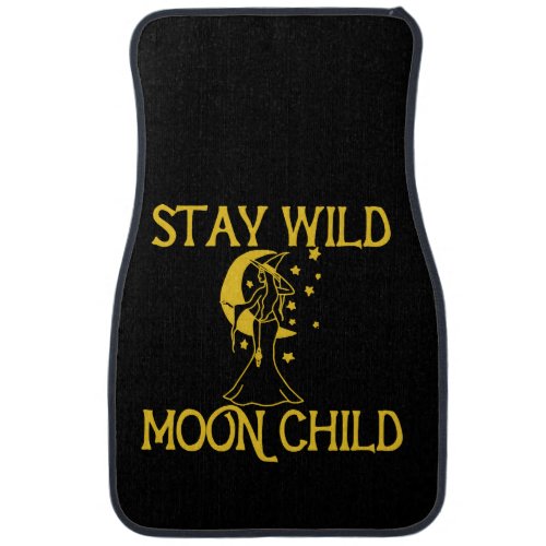 Stay Wild moon Child Car Floor Mat