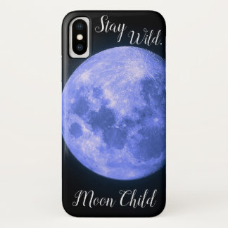 Stay Wild, Moon Child iPhone X Case