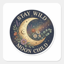 Stay Wild Moon Child - Celestial Boho Botanical Cr