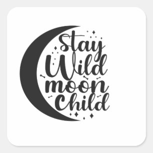 Stay Wild Moon Child Spooky Halloween Gift Square Sticker