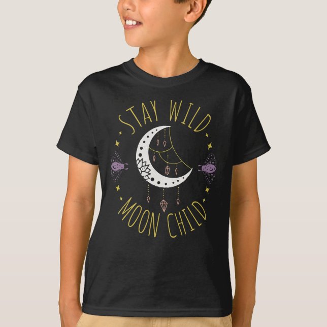 Stay wild Moon Child T-Shirt (Front)