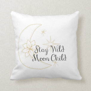 Stay Wild Moon Child Throw Pillow