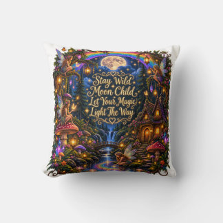 Stay Wild Moon Child Whimsical Fairy Forest Throw Pillow
