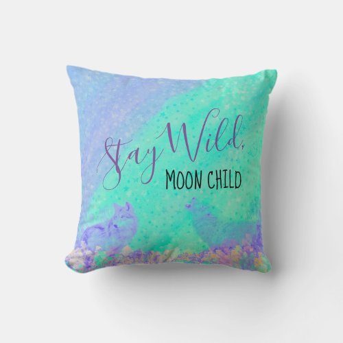 Stay Wild Moon child Wolf Throw Pillow